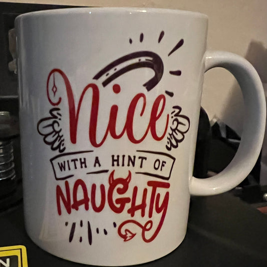 Nice With Hint Naughty Mug